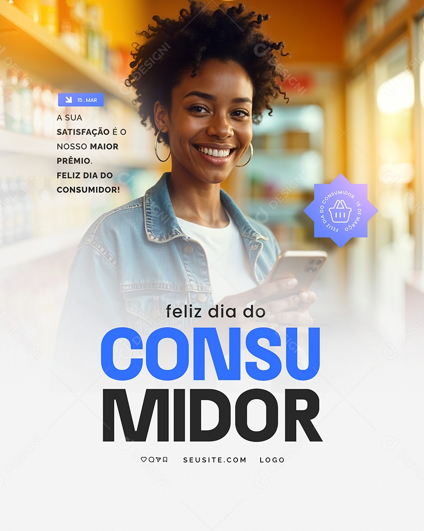 Flyer Feliz Dia do Consumidor 15 de Março Social Media PSD Editável