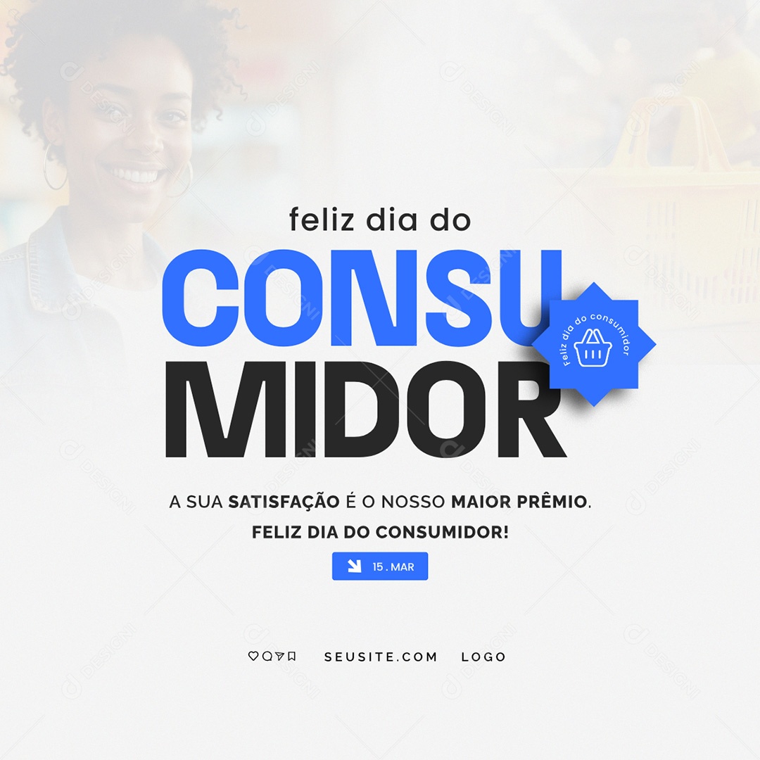 Feliz Dia do Consumidor 15 de Março Social Media PSD Editável