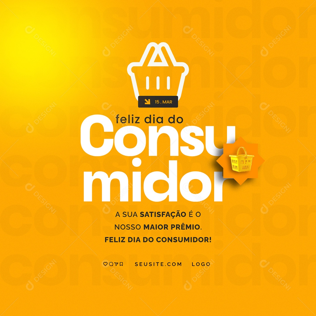 Feliz Dia do Consumidor 15 de Março Social Media PSD Editável