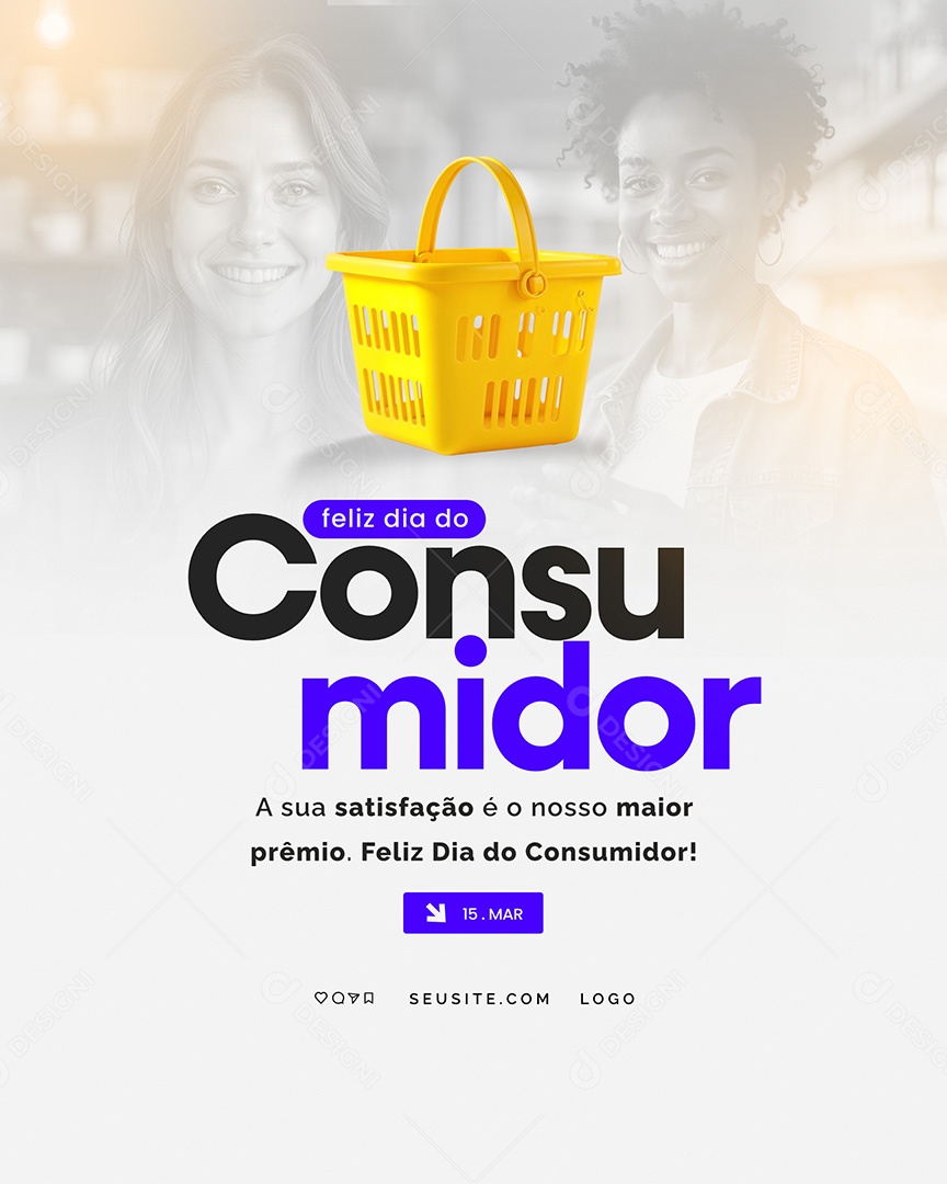 Flyer Feliz Dia do Consumidor 15 de Março Social Media PSD Editável