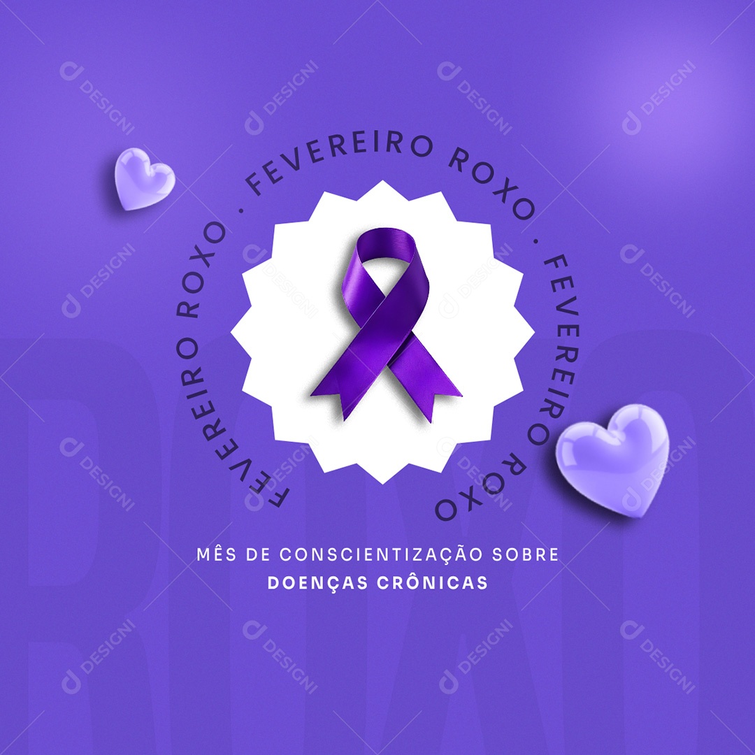 Fevereiro Roxo Mês de Conscientização Sobre Doenças Crônicas Social Media PSD Editável