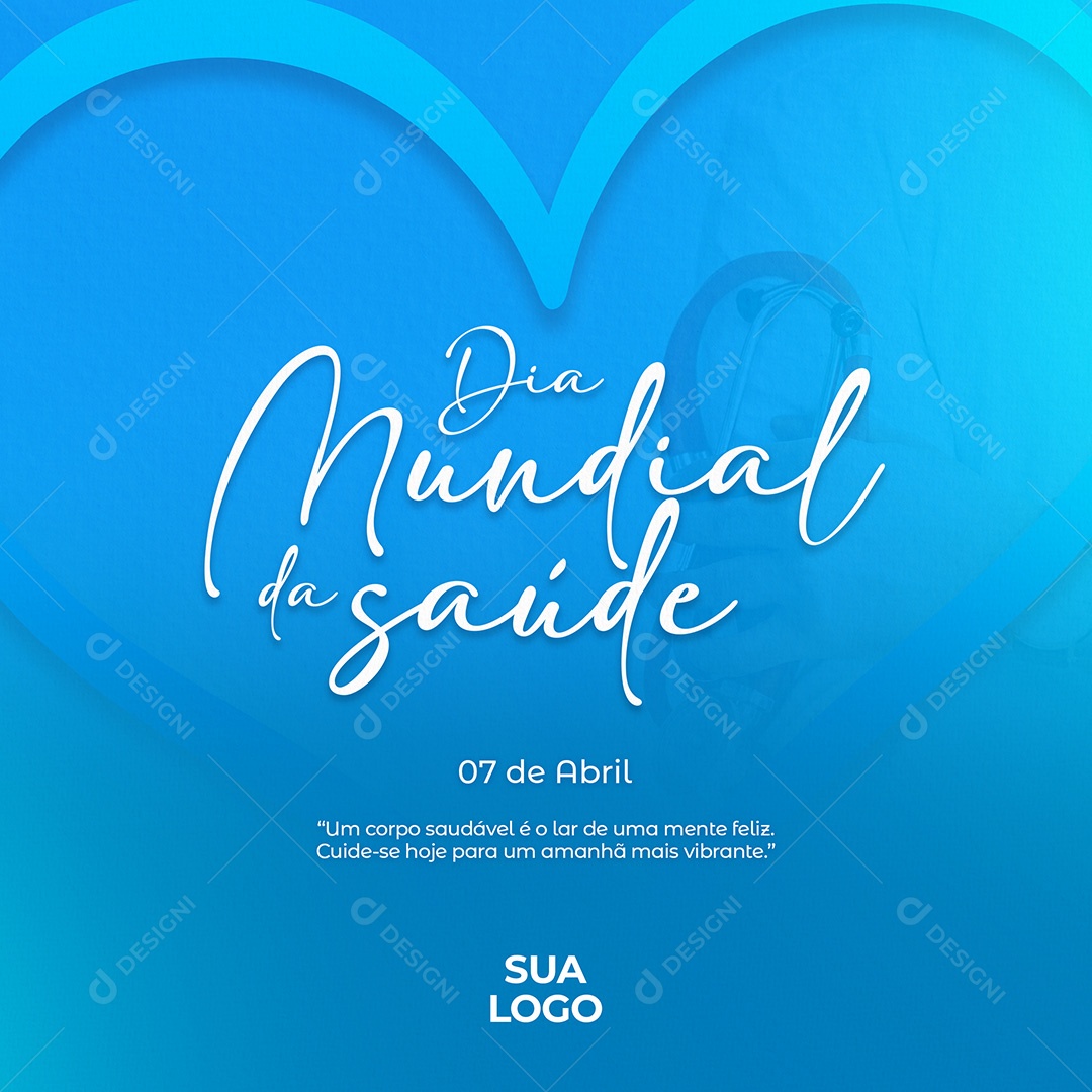 Dia Mundial da Saúde 07 de Abril Social Media PSD Editável