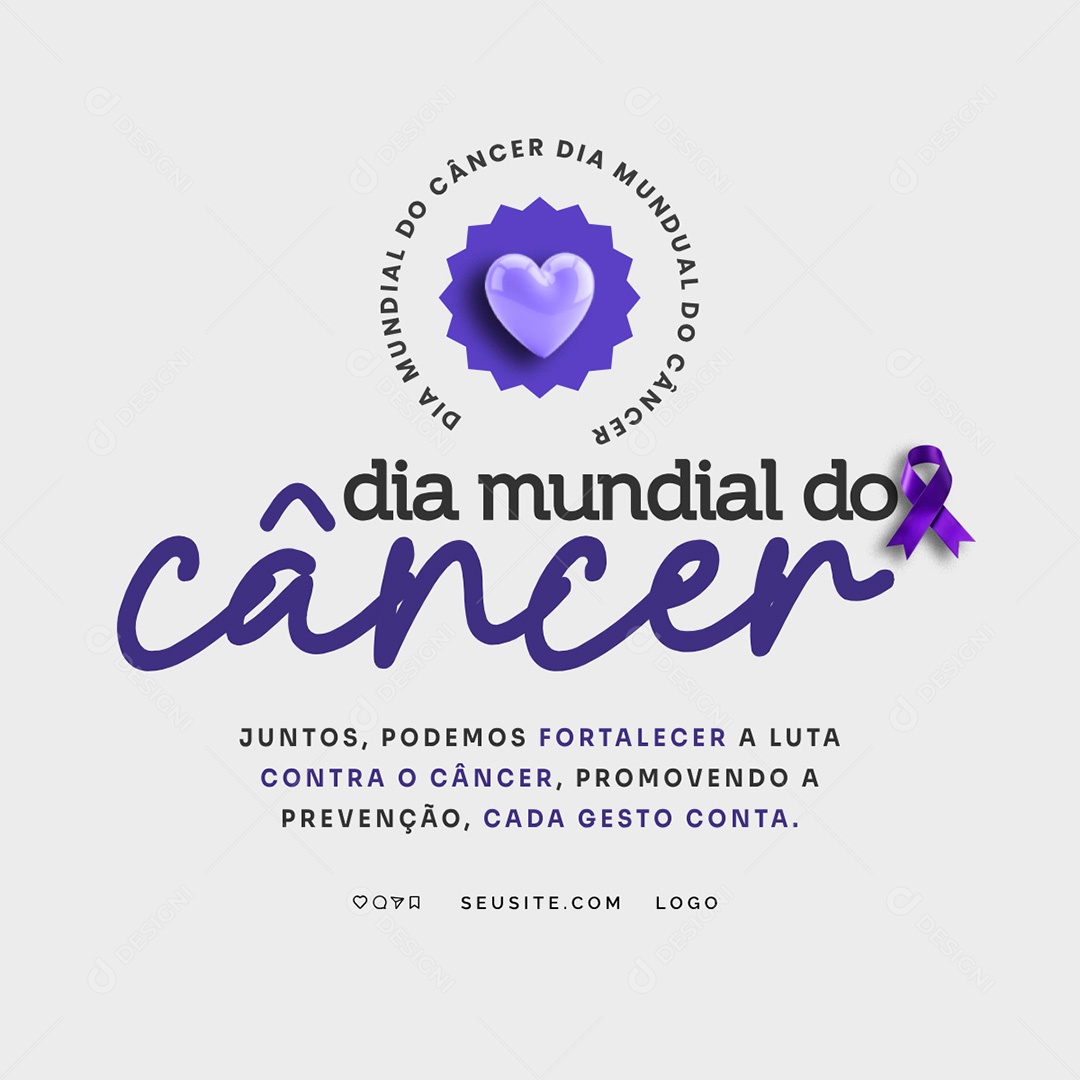 Feed Dia Mundial do Câncer Cada Gesto Conta Social Media PSD Editável