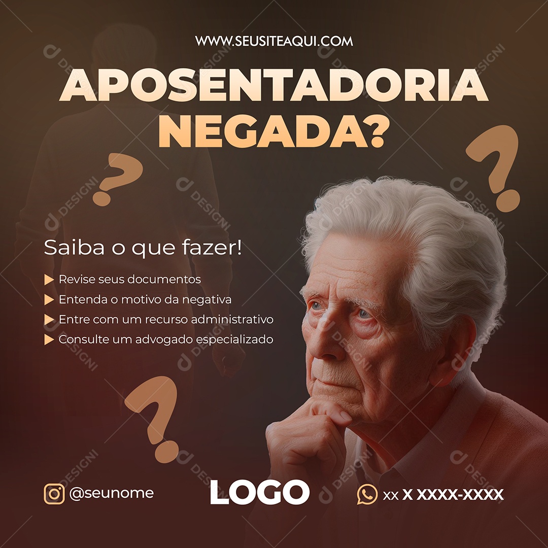 Advocacia Aposentadoria Negada Saiba O Que Fazer Social Media PSD Editável