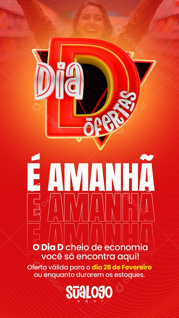 Story Ofertas do Dia é Amanhã Social Media PSD Editável