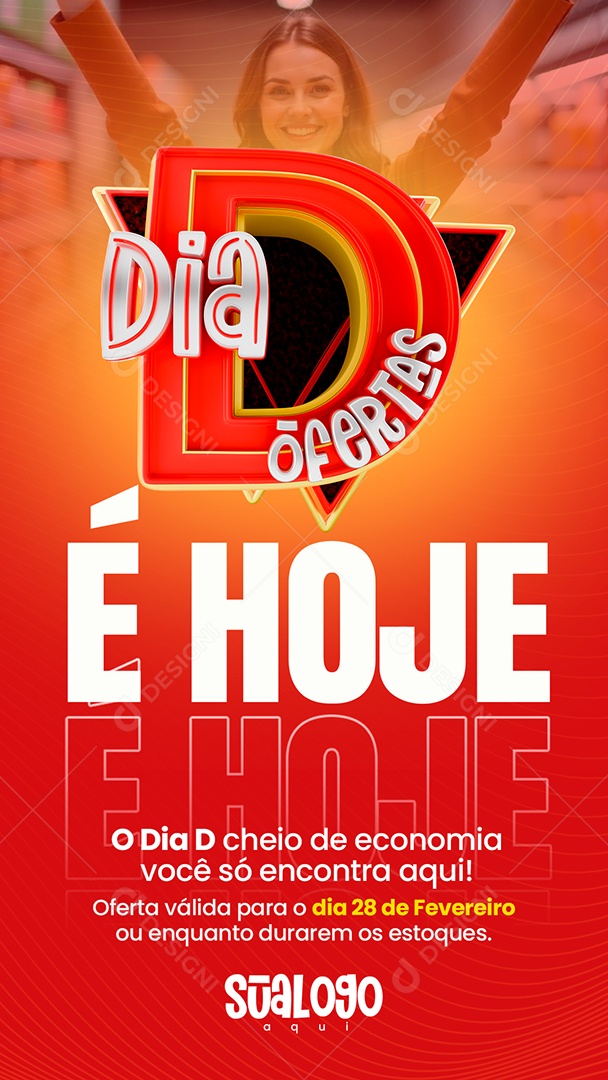 Story Ofertas do Dia é Hoje Social Media PSD Editável