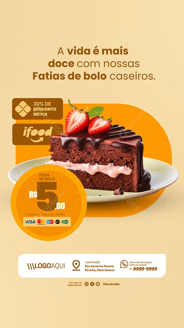 Story Padaria A Vida é Mais Doce com Nossas Fatias de Bolo Caseiros Social Media PSD Editável