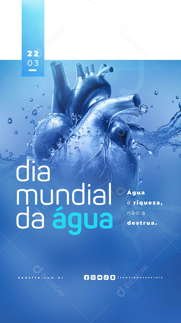 Story Dia Mundial da Água 22 de Março Água é Riqueza Social Media PSD Editável