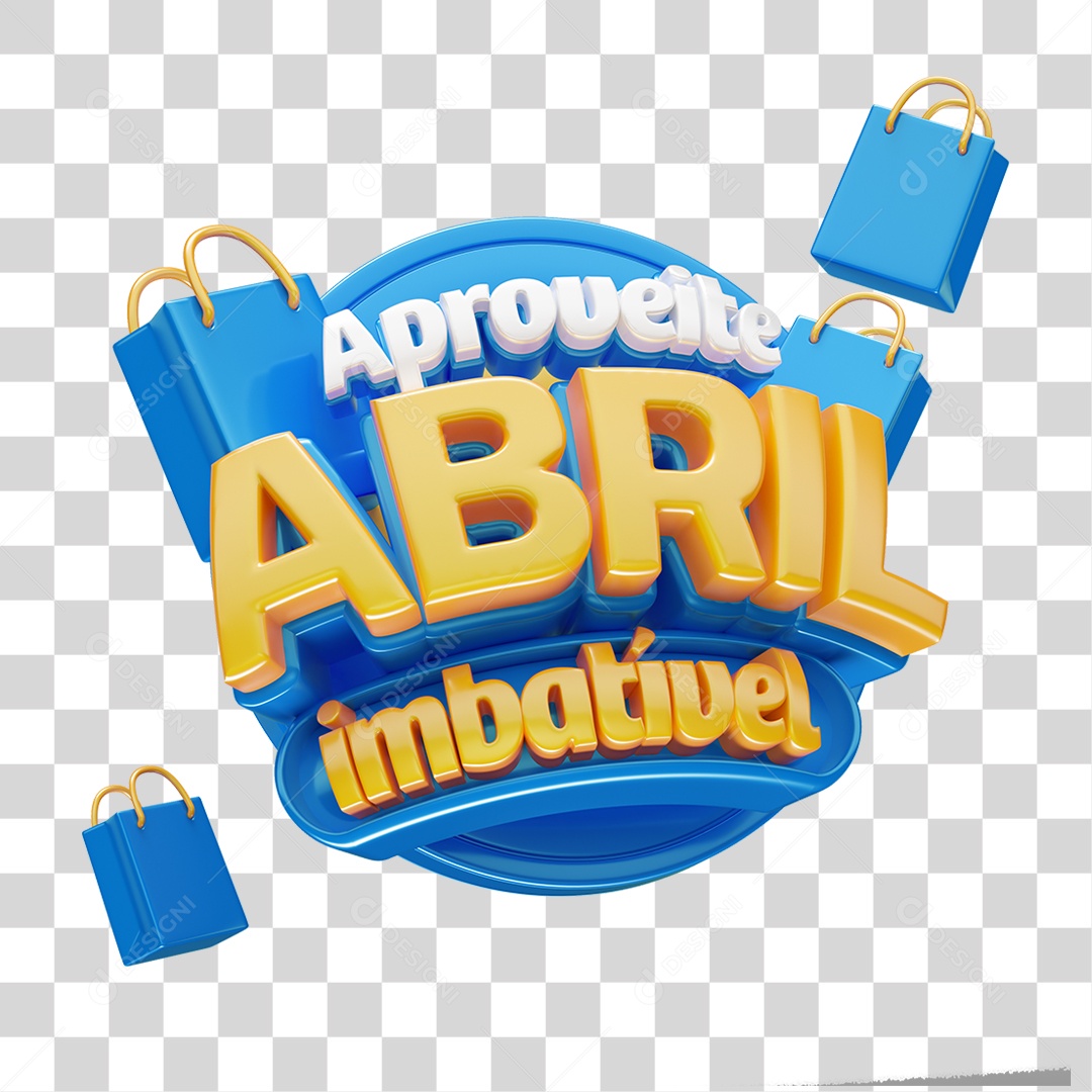 Selo 3D Aproveite Abril Imbatível PNG Transparente
