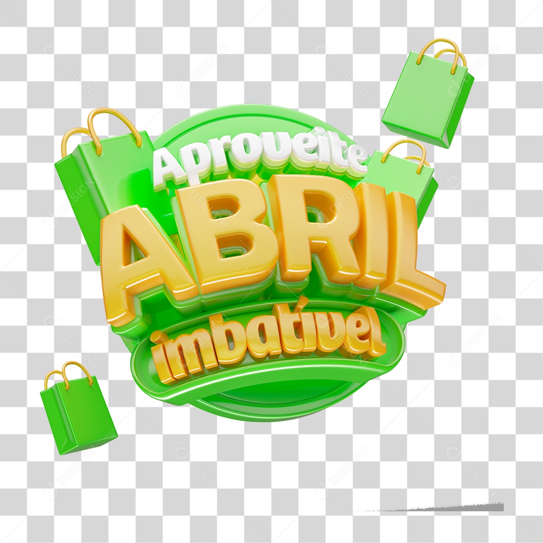 Selo 3D Aproveite Abril PNG Transparente