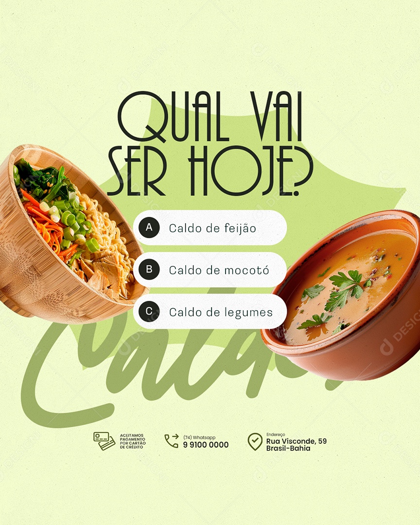 Caldos Qual Vai Ser Hoje Social Media PSD Editável