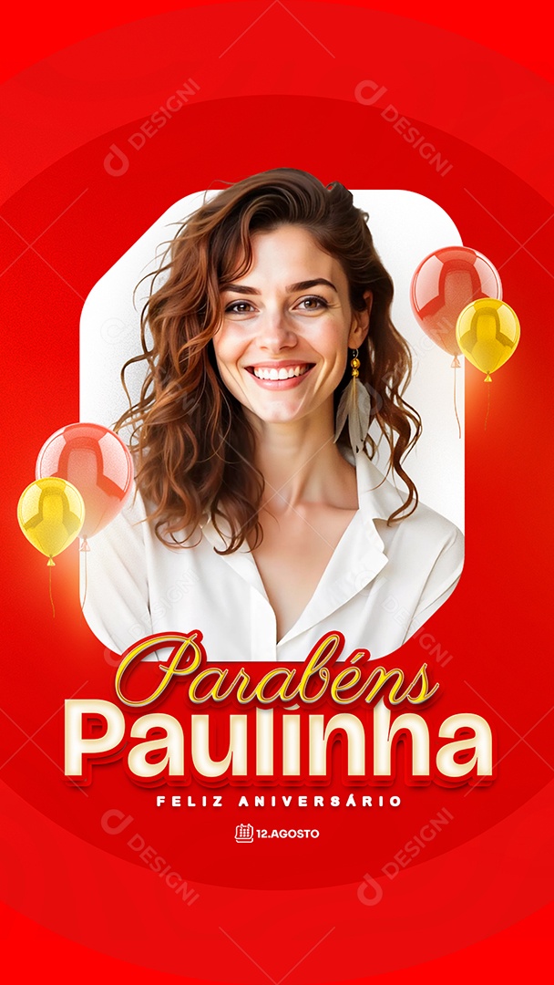 Story Feliz Aniversário Parabéns Paulinha Social Media PSD Editável