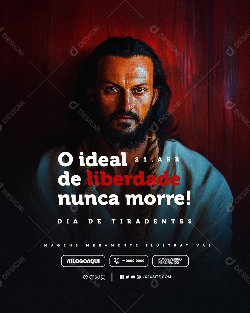 Dia de Tiradentes 21 de Abril O Ideal de Liberdade Nunca Morre Social Media PSD Editável