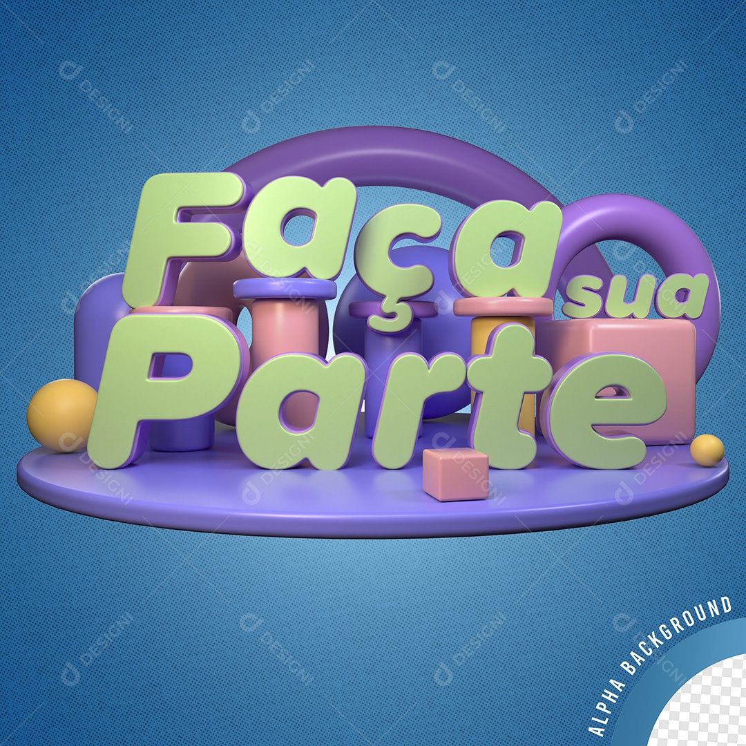 Selo 3D Faça Sua Parte para Composição PSD