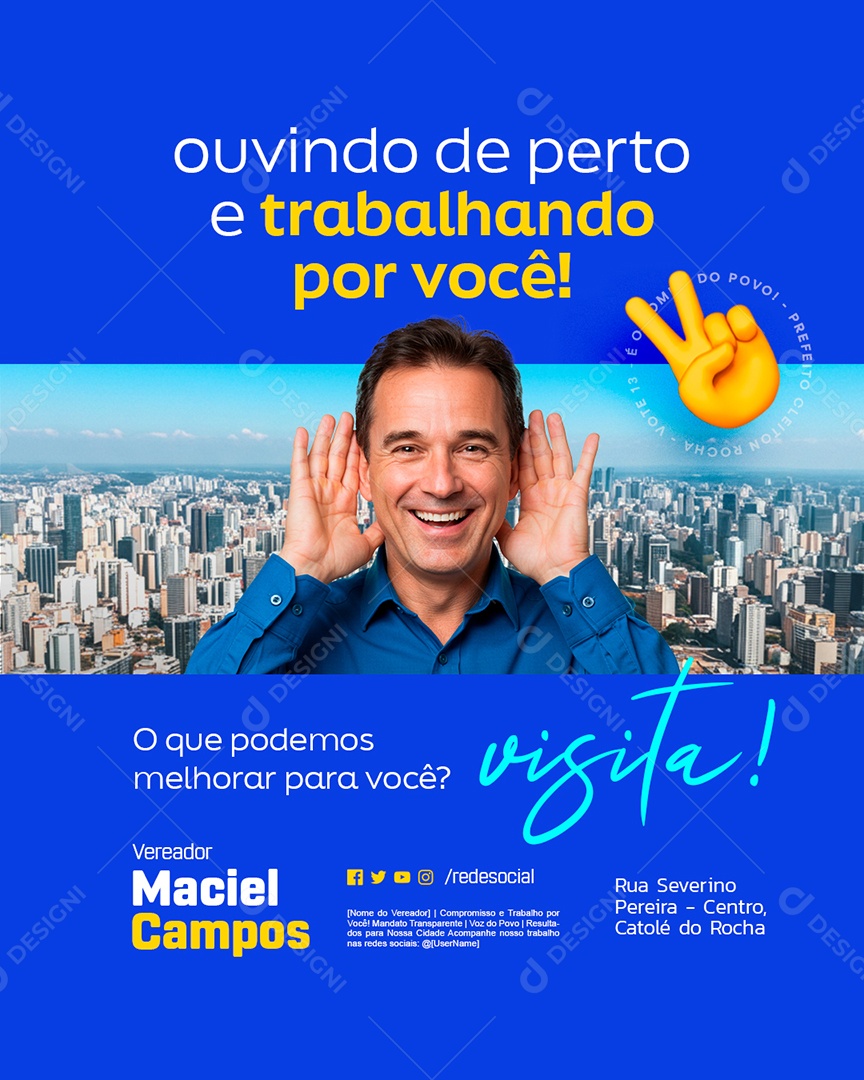 Vereador Ouvindo de Perto e Trabalhando por Você Social Media PSD Editável