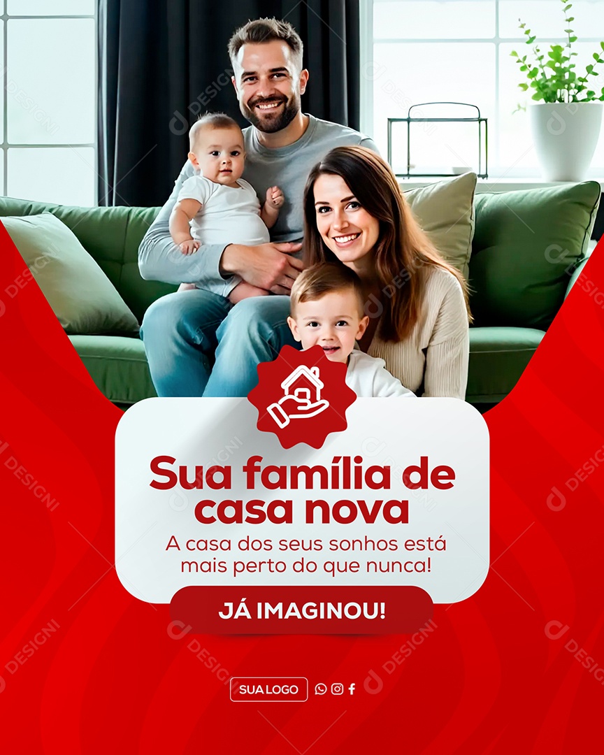 Imobiliária Sua Família de Casa Nova Social Media PSD Editável