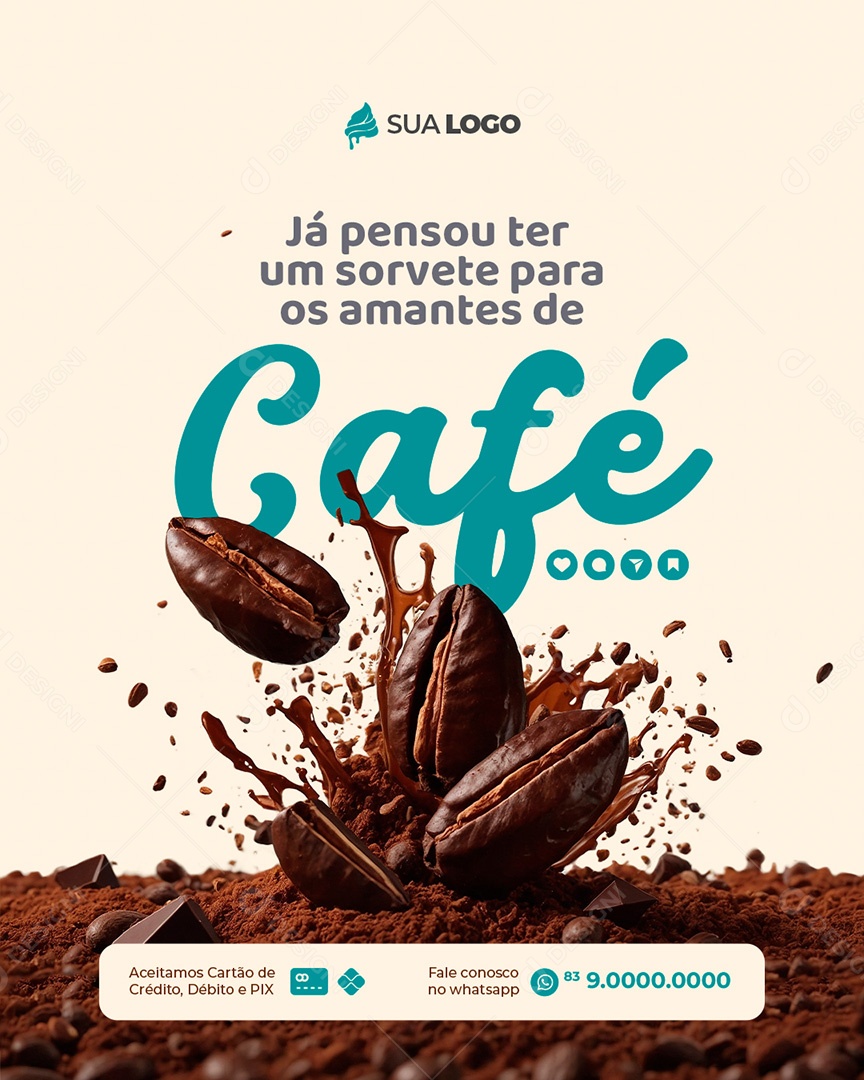 Sorveteria Já Pensou Ter Um Sorvete Para Os Amantes De Café Social Media PSD Editável