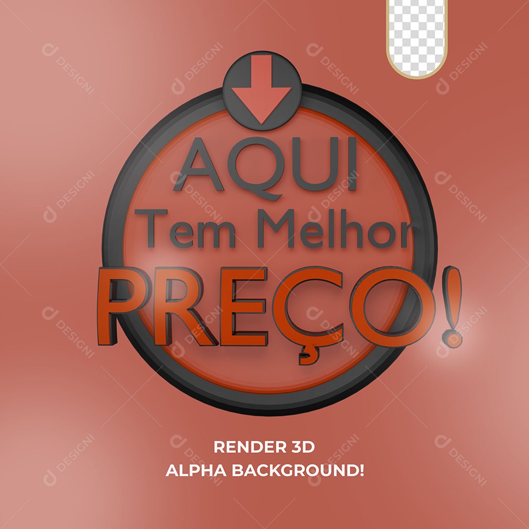 Selo 3D Aqui tem melhor Preço Para Composição PSD