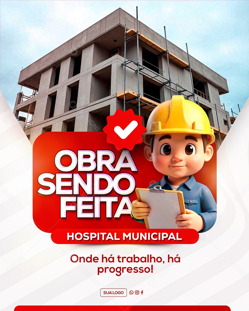 Prefeitura Obras Sendo Feitas Social Media PSD Editável