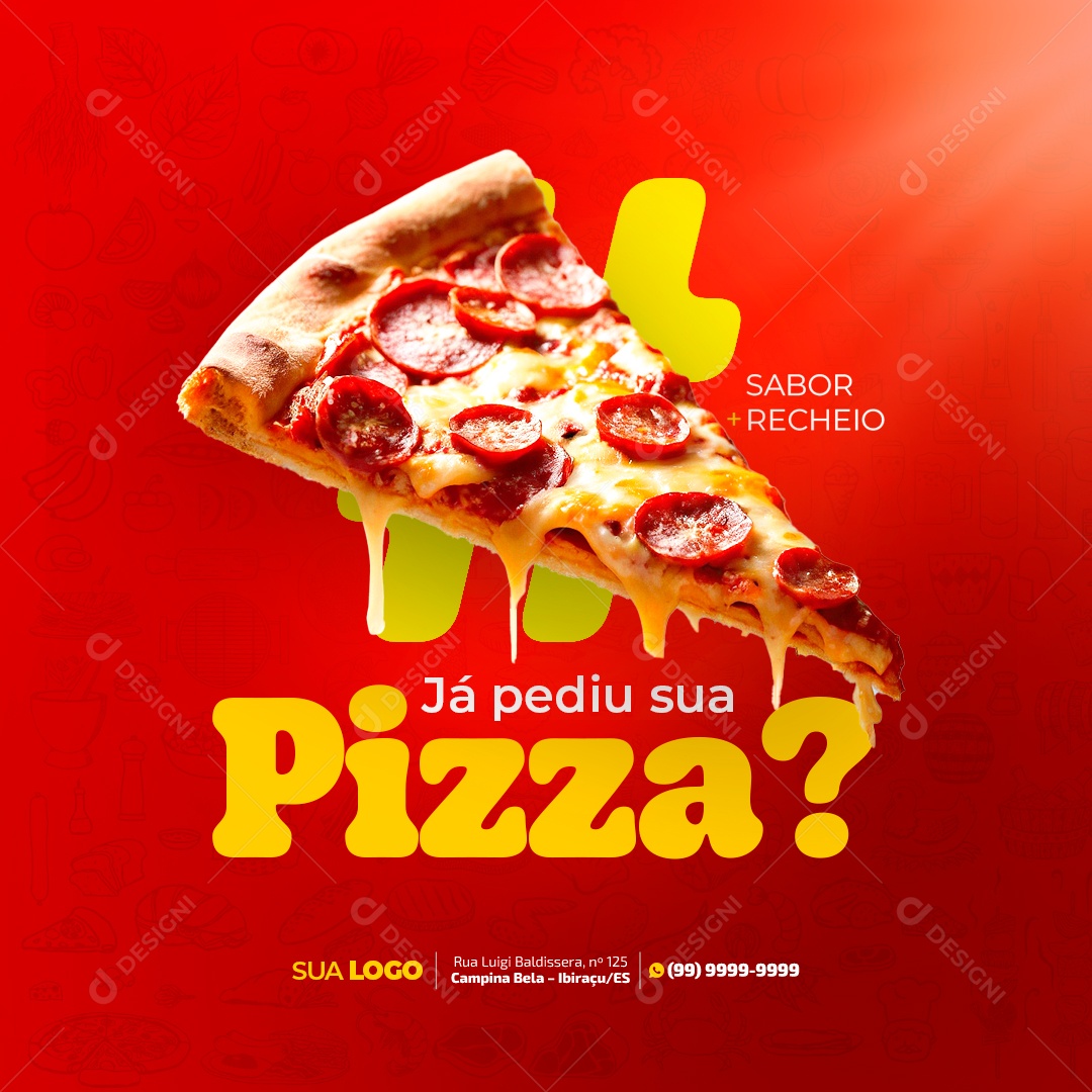 Feed Pizzaria Pizza Já Pediu a Sua? Social Media PSD Editável