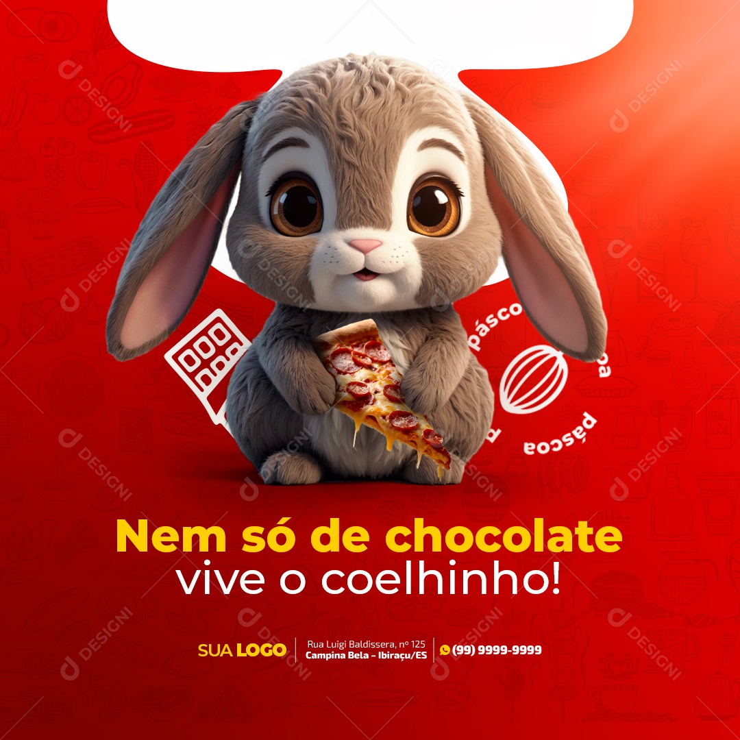 Feed Pizzaria Nem Só De Chocolate Vive O Coelhinho Social Media PSD Editável