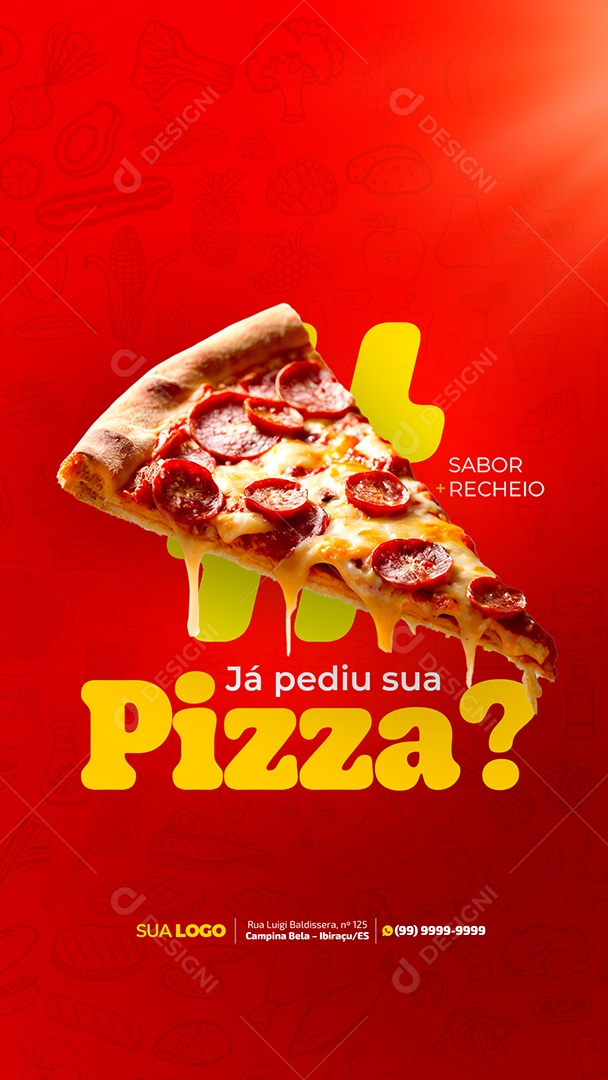 Story Pizzaria Pizza Já Pediu a Sua? Social Media PSD Editável