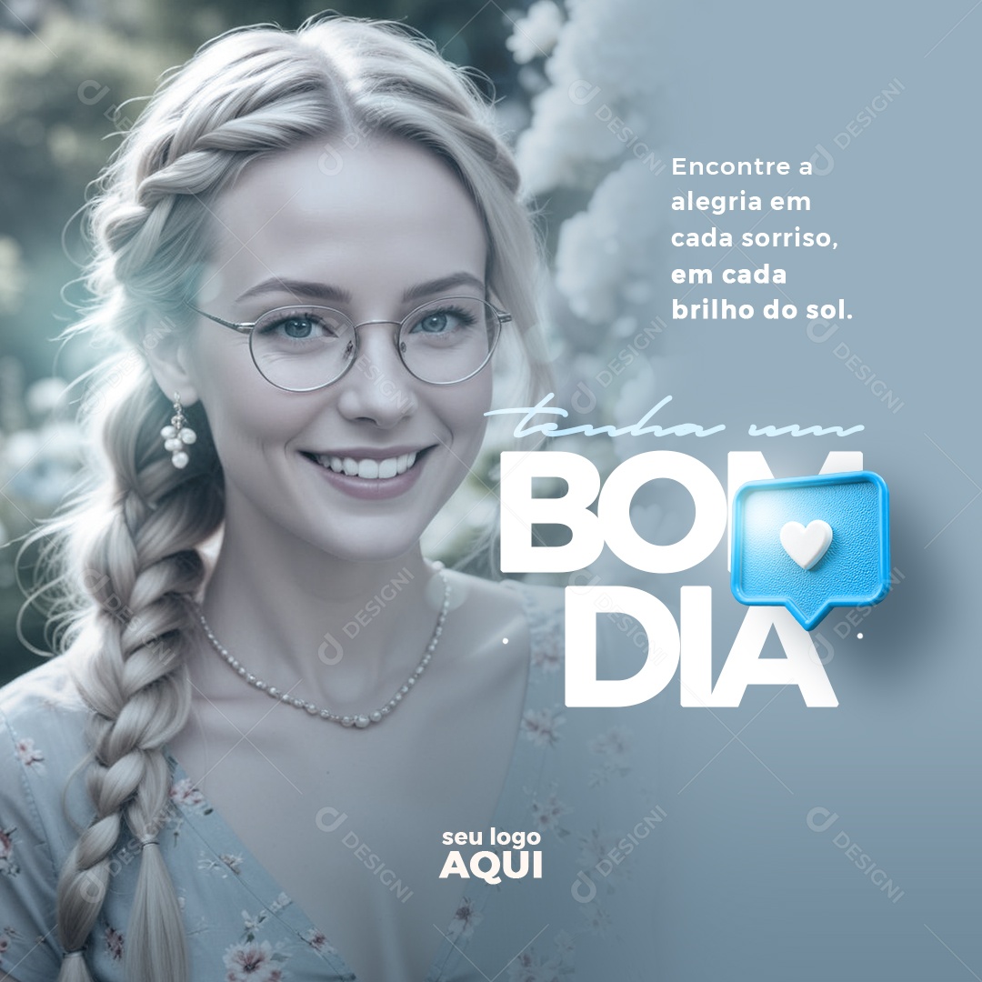 Bom Dia Encontre a Alegria Em Cada Sorriso Em Cada Brilho do Sol Social Media PSD Editável