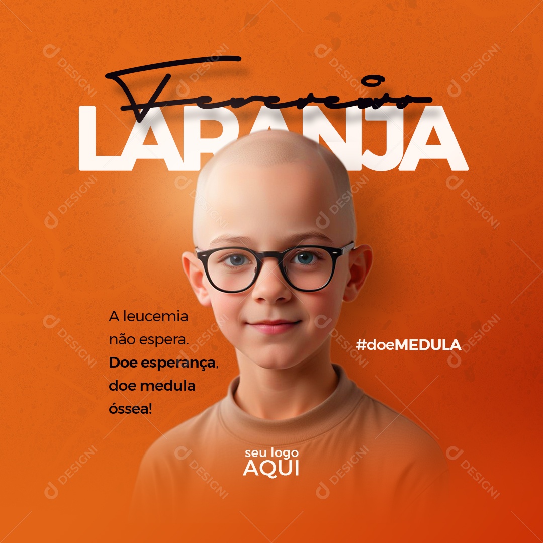 Fevereiro Laranja A Leucemia Não Espera Social Media PSD Editável