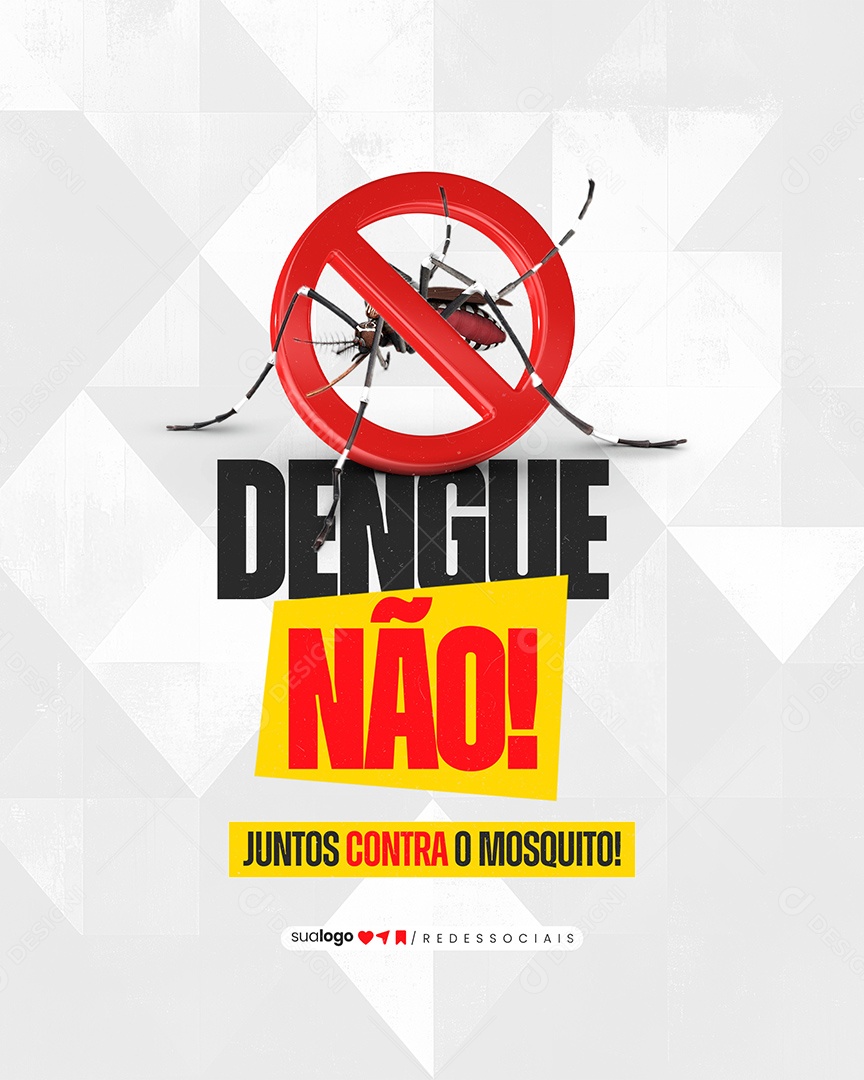 Dengue Não Juntos Contra o Moscquito  Social Media PSD Editável