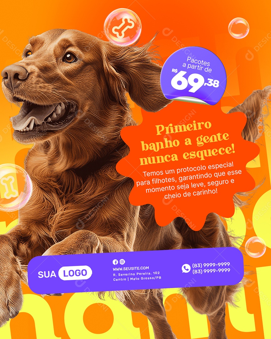 Pet Shop Primeiro Banho a Gente Nunca Esquece Social Media PSD Editável