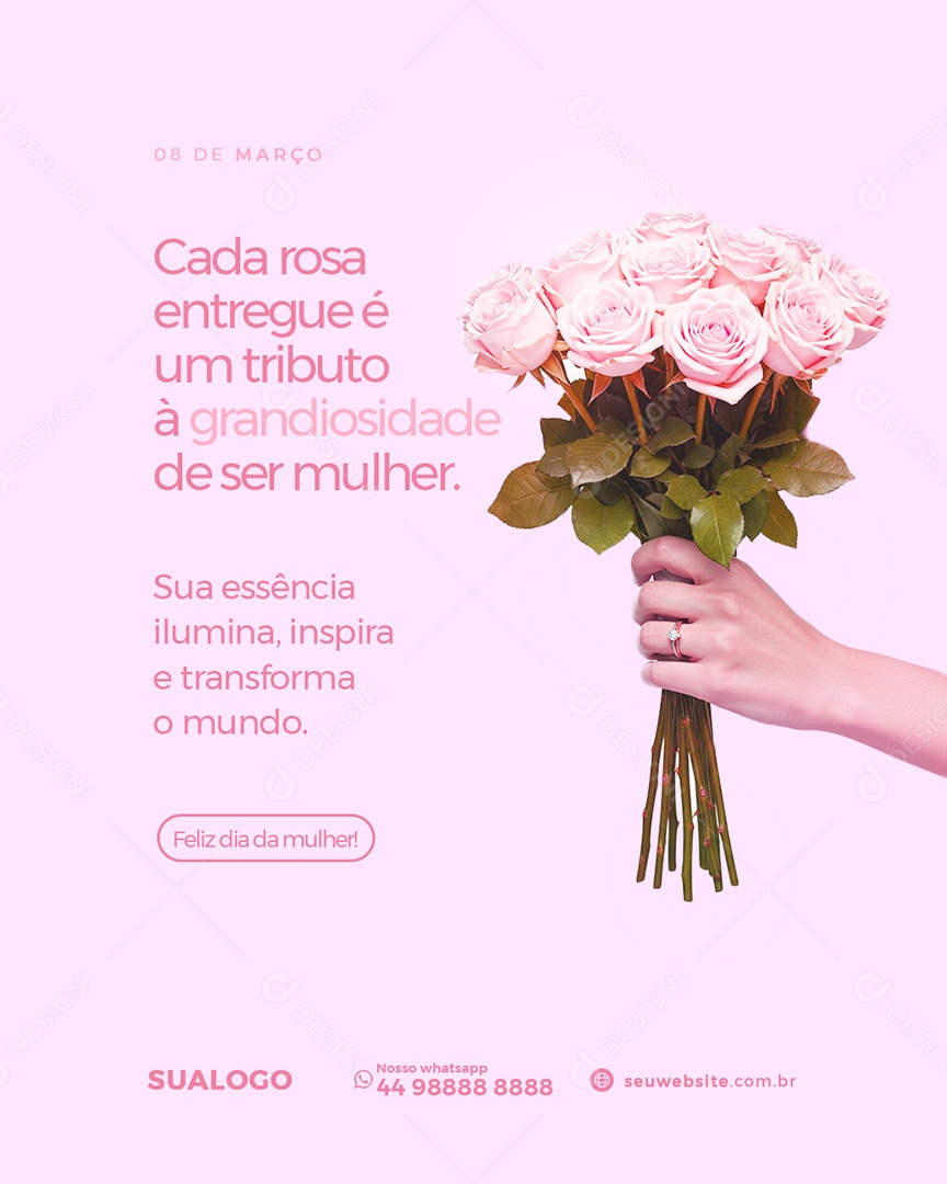 Feliz Dia Da Mulherer 08 de Março Sua Essência Ilumina Social Media PSD Editável