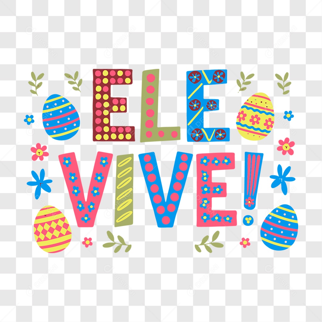 Lettering Páscoa Ele Vive EPS + PNG