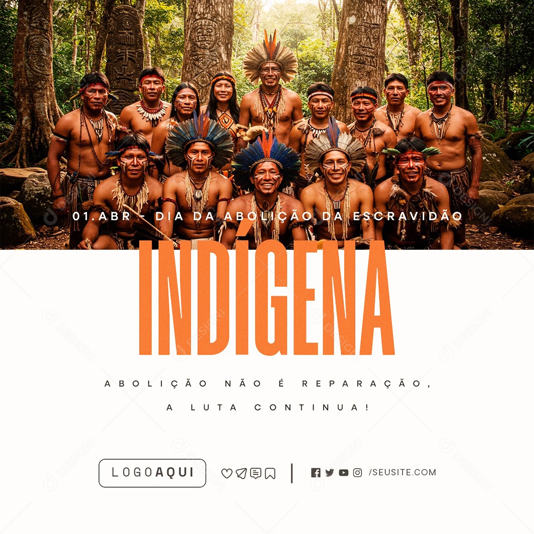 Dia Da Abolição Da Escravidão Dos Índios 04 De Abril Social Media PSD Editável
