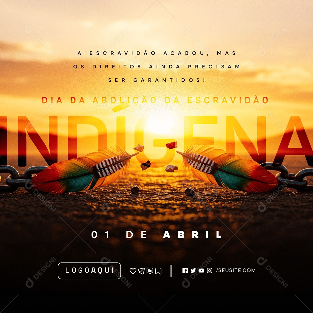 Dia Da Abolição Da Escravidão Dos Índios 04 De Abril Social Media PSD Editável