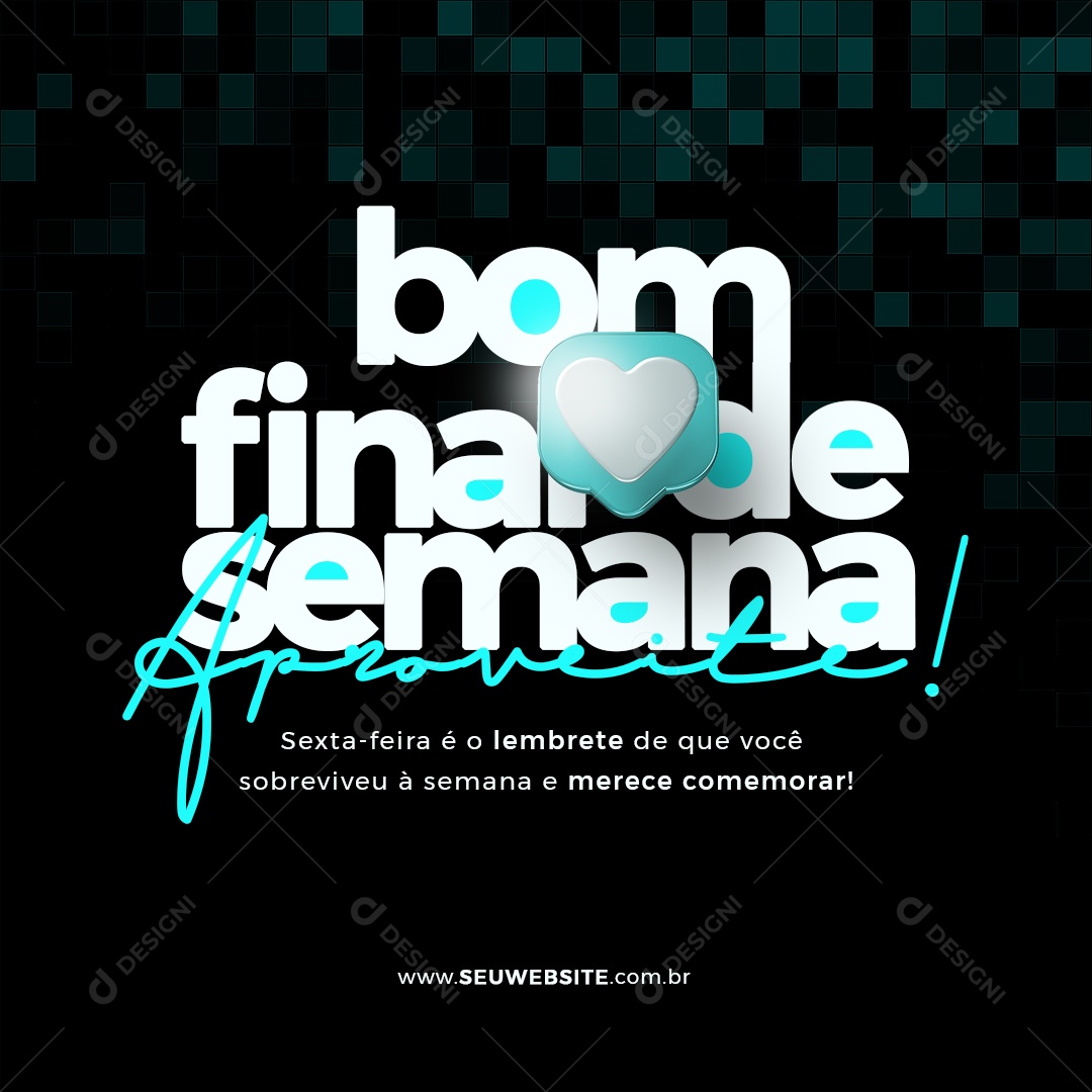 Bom Final De Semana Aproveite Social Media PSD Editável