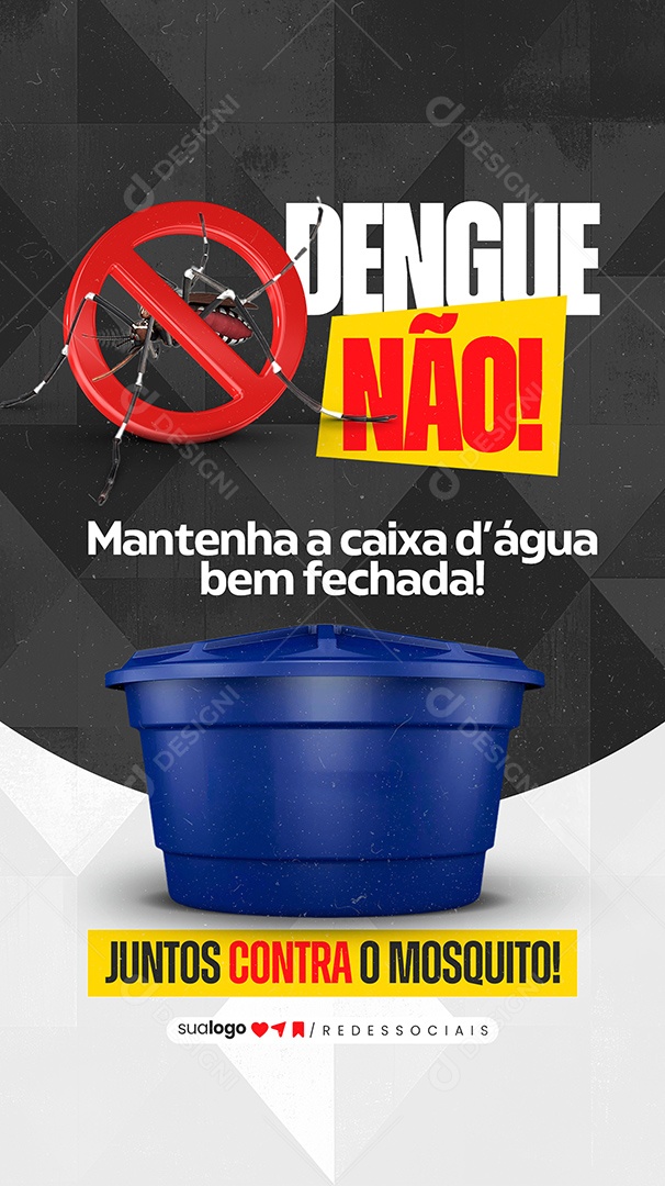 Story Dengue Não Mantenha a Caixa dagua Bem Fechada Social Media PSD Editável