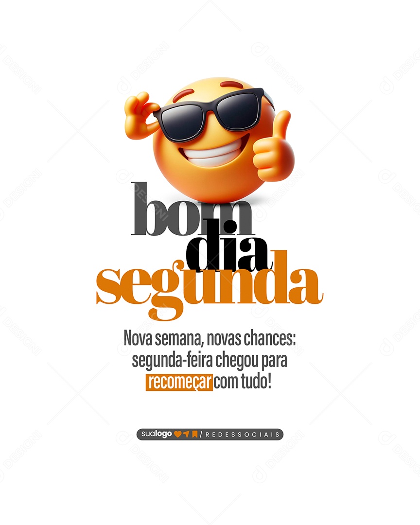 Bom Dia Segunda Nova Semana Novas Chances Social Media PSD Editável