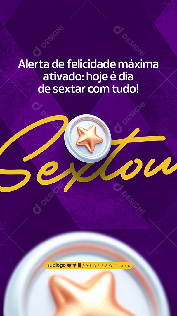 Story Sextou Alerta de Felicidade Máxima Ativado Social Media PSD Editável