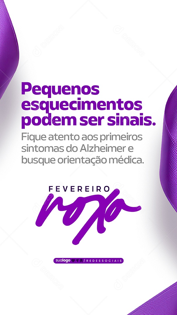 Story Fevereiro Roxo Pequenos Esquecimentos Podem Ser Sinais Social Media PSD Editável
