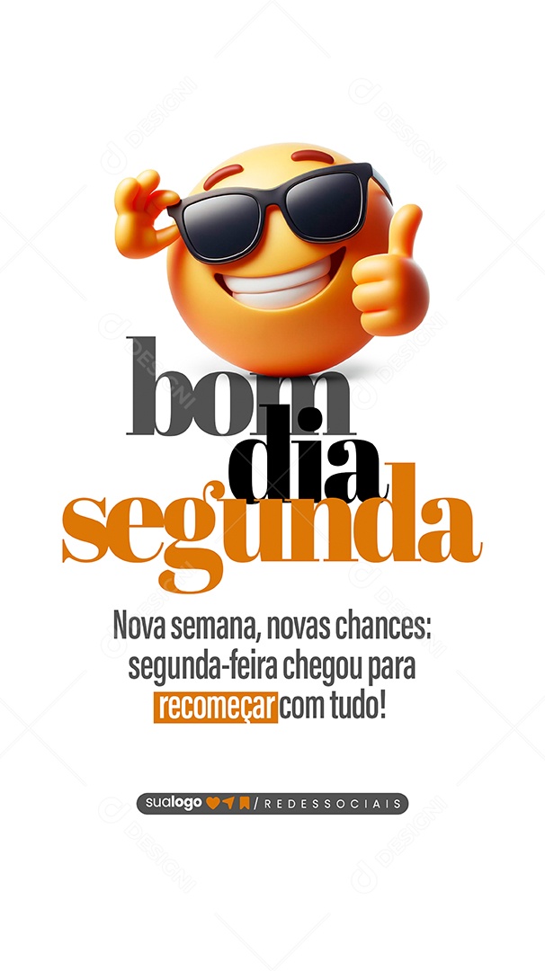 Story Bom Dia Segunda Nova Semana Novas Chances Social Media PSD Editável