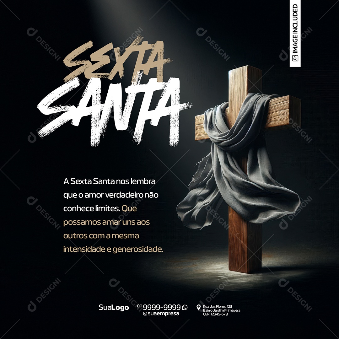 A Sexta Santa Nos Lembra Que O Amor VerdadeiroNão Conhece Limites Social Media PSD Editável