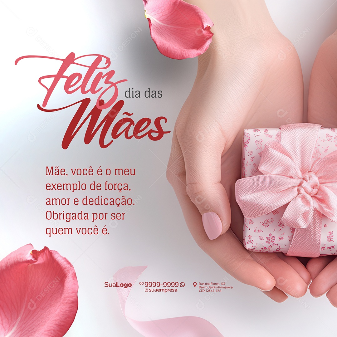 Feliz Dia Das Mães Mãe Você é Meu Exemplo de Força Social Media PSD Editável