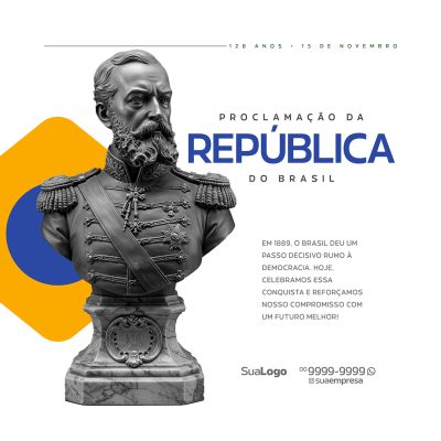 Proclamação Da República do Brasil 15 de Novembro Social Media PSD Editável
