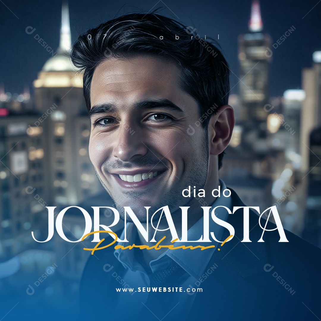 Dia do Jornalista 07 de Abril Parabéns Social Media PSD Editável