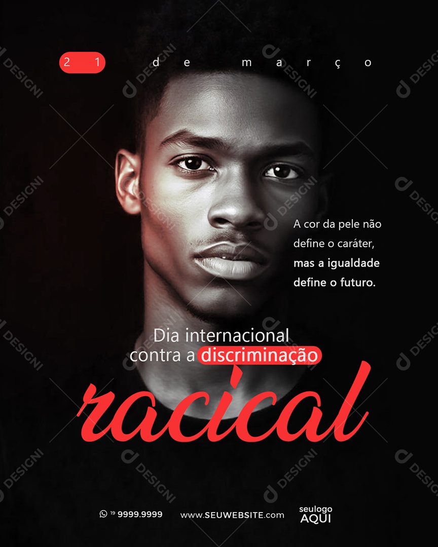 Dia Internacional Contra a Discriminação Racial 21 de Março Social Media PSD Editável