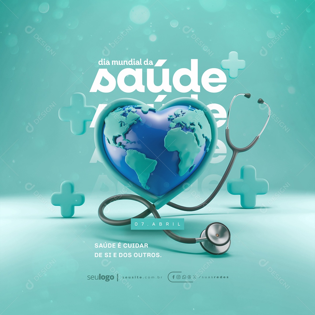 Dia Mundial da Saúde 07 de Abril Saúde é Cuidar de Si e Dos Outros Social Media PSD Editável