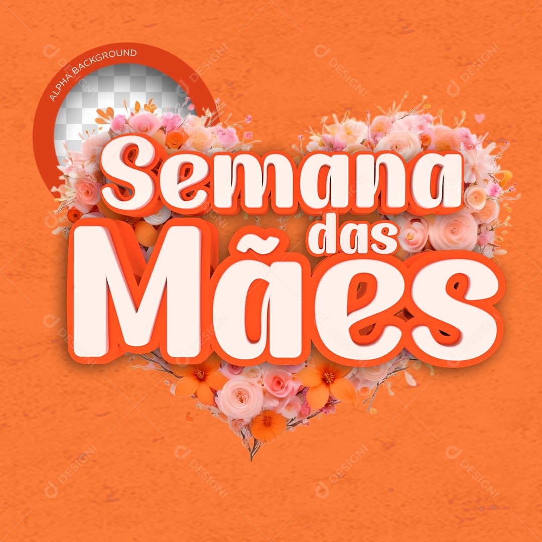 Selo 3D Semana das Mães Laranja  Para Composição PSD