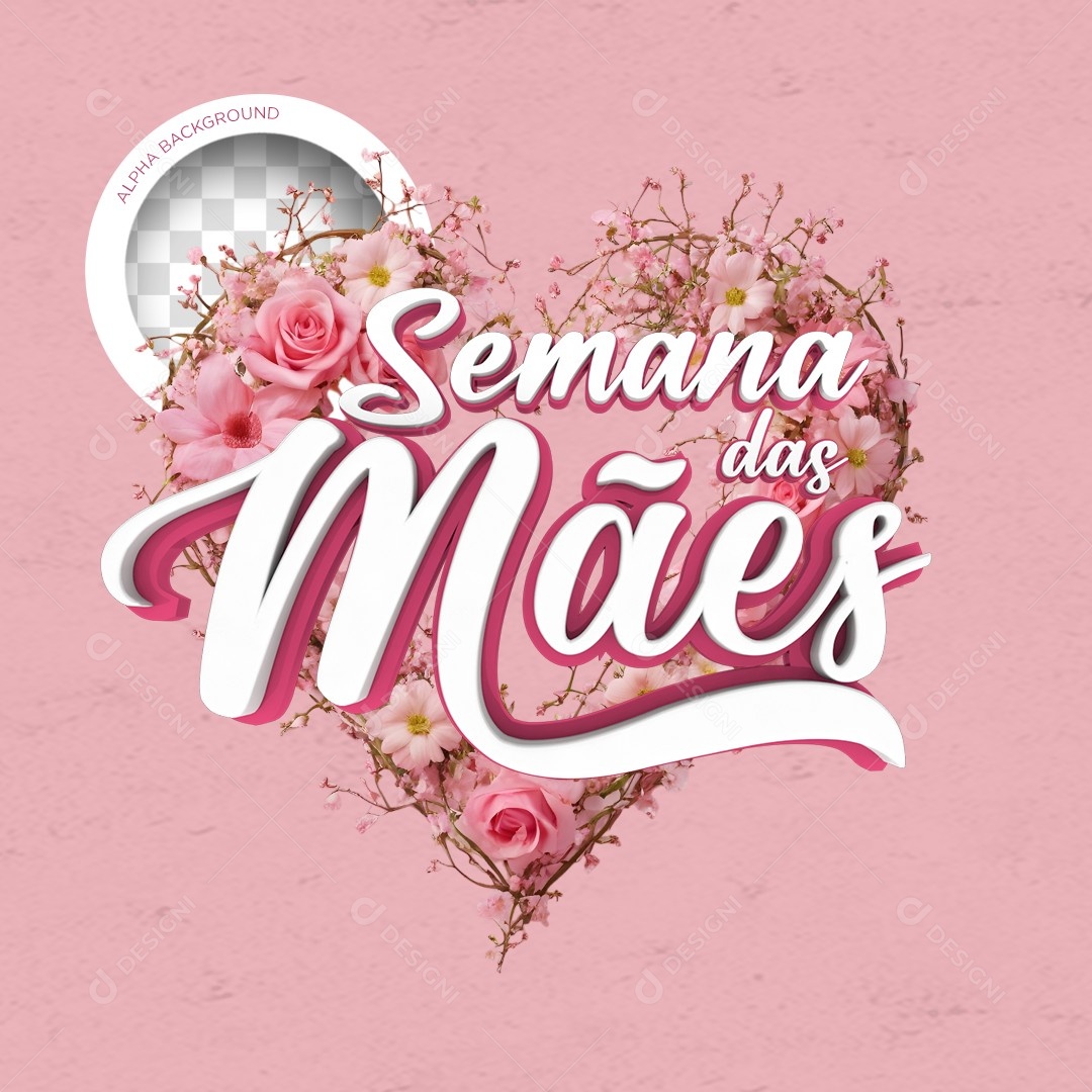 Selo 3D Semana das Mães Rosa Para Composição PSD