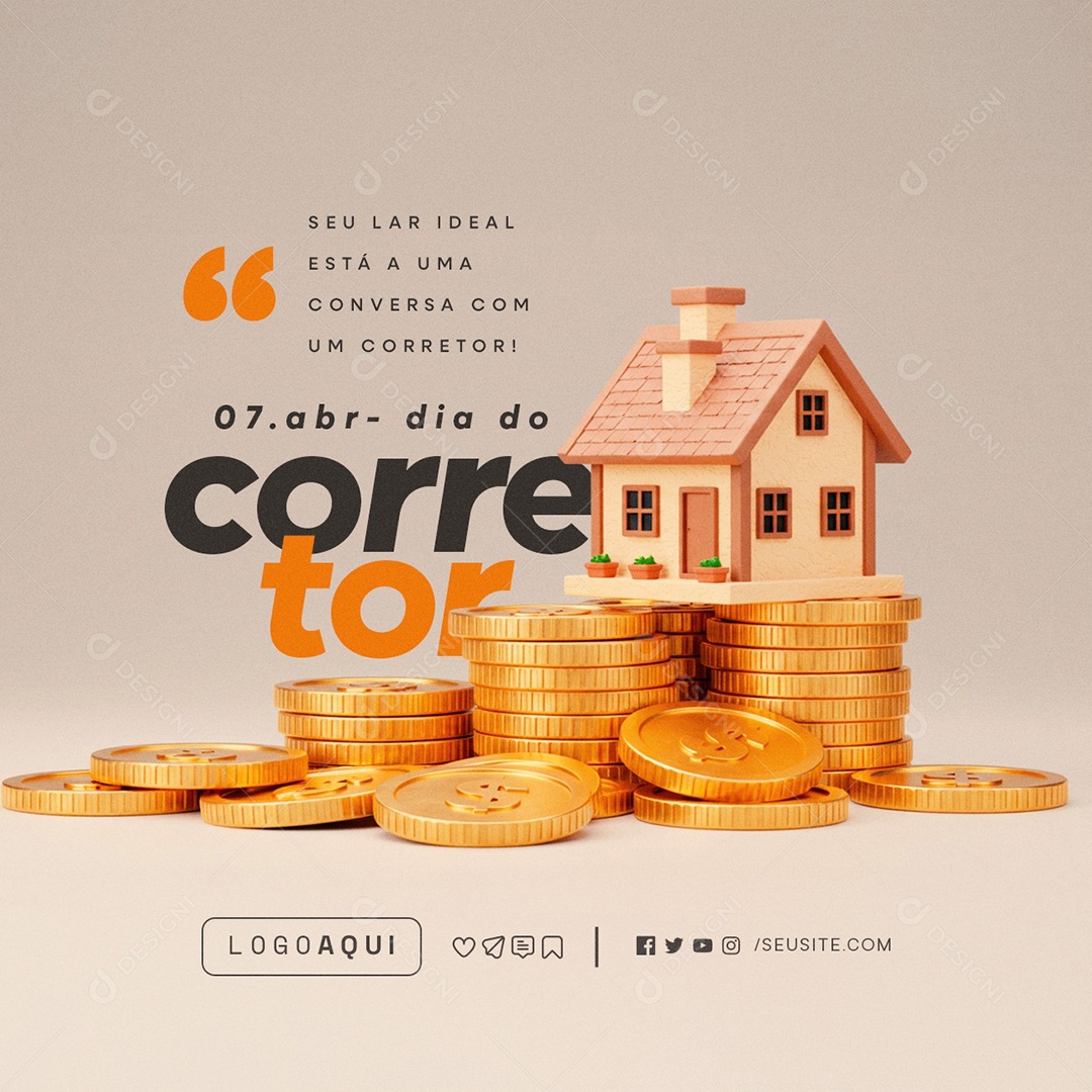 Dia do Corretor 07 de Abril Seu Lar Ideal Social Media PSD Editável