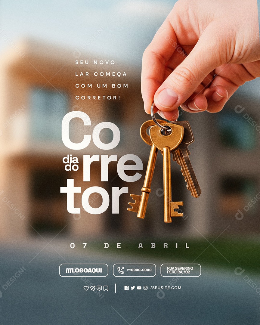 Dia do Corretor 07 de Abril Seu Novo Lar Social Media PSD Editável